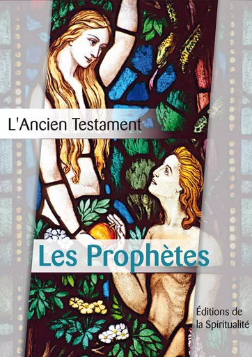 Les Prophètes - Louis Segond - Éditions de la Spiritualité