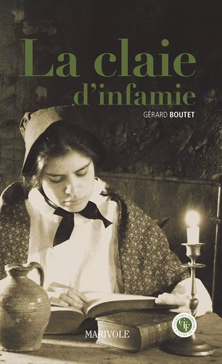 La Claie d'infamie - Gérard Boutet - Marivole Éditions