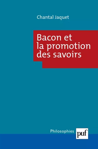 Bacon et la promotion des savoirs - Chantal Jaquet - Humensis