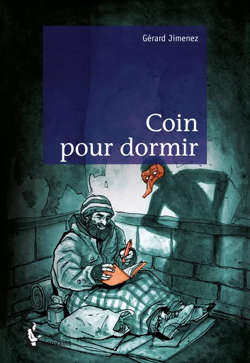 Coin pour dormir - Gérard Jimenez - Société des écrivains