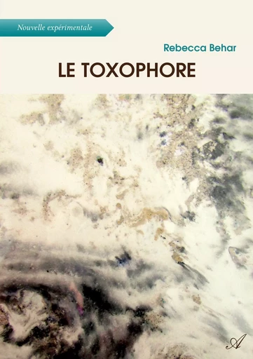 Le toxophore - Rebecca Behar - Atramenta