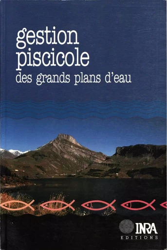 Gestion piscicole des grands plans d'eau - Daniel Gerdeaux - Quae