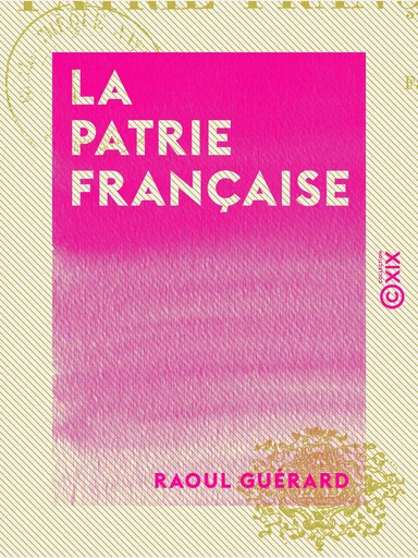 La Patrie française - Raoul Guérard - Collection XIX