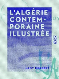 L'Algérie contemporaine illustrée