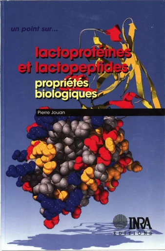 Lactoprotéines et lactopeptides - Pierre Jouan - Quae