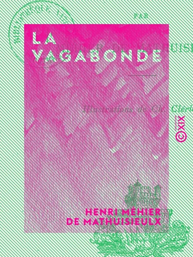 La Vagabonde - Henri Méhier de Mathuisieulx - Collection XIX