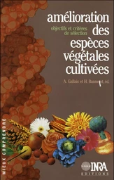 Amélioration des espèces végétales cultivées. Objectifs et critères de sélection