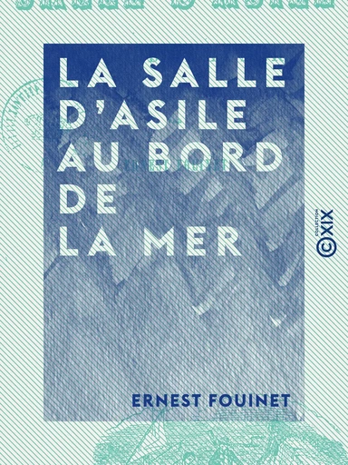 La Salle d'asile au bord de la mer - Ernest Fouinet - Collection XIX