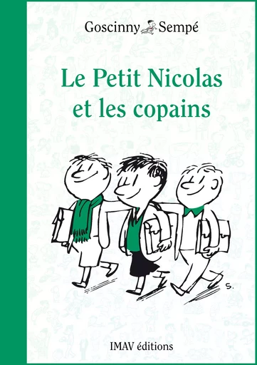 Le Petit Nicolas et les copains -  Goscinny, Jean-Jacques Sempé - IMAV éditions