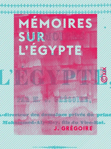 Mémoires sur l'Égypte - J. Grégoire - Collection XIX