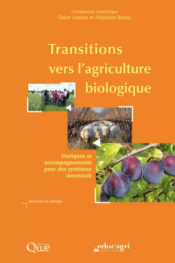 Transitions vers l'agriculture biologique - Claire Lamine, Stéphane Bellon - Quae