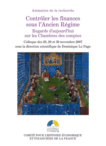 Contrôler les finances sous l’Ancien Régime -  - Institut de la gestion publique et du développement économique