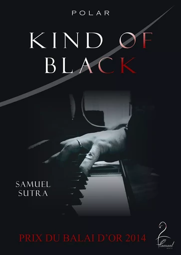 Kind of black - Samuel Sutra - Flamant Noir Editions