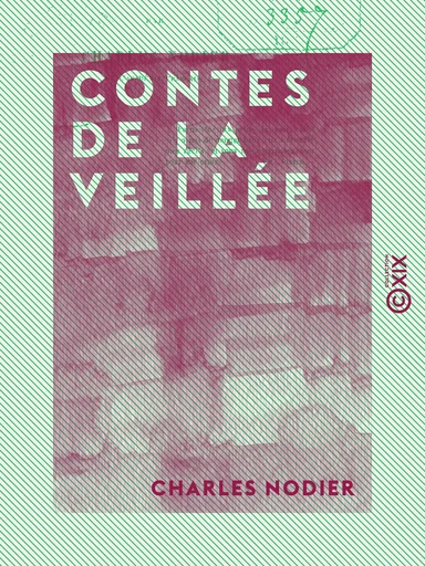 Contes de la veillée - Charles Nodier - Collection XIX