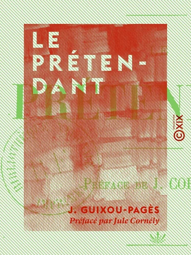 Le Prétendant - J. Guixou-Pagès - Collection XIX