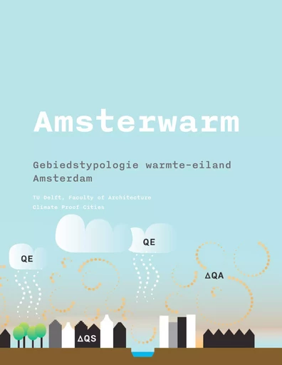 Amsterwarm - Frank Van Der Hoeven, Alex Wandl - TU Delft