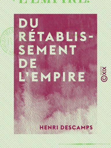 Du rétablissement de l'Empire - Henri Descamps - Collection XIX