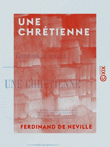 Une chrétienne - Ferdinand de Neville - Collection XIX