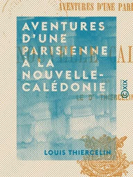 Aventures d'une parisienne à la Nouvelle-Calédonie