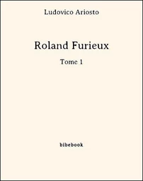 Roland Furieux - -Tome 1