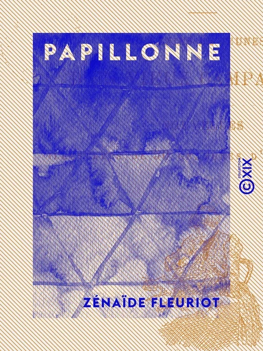 Papillonne - Nouvelles - Zénaïde Fleuriot - Collection XIX