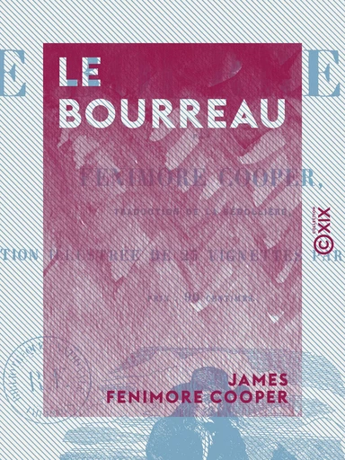 Le Bourreau - James Fenimore Cooper - Collection XIX