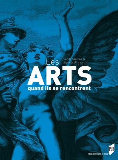 Les arts quand ils se rencontrent -  - Presses universitaires de Rennes