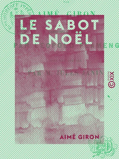 Le Sabot de Noël - Légende - Aimé Giron - Collection XIX