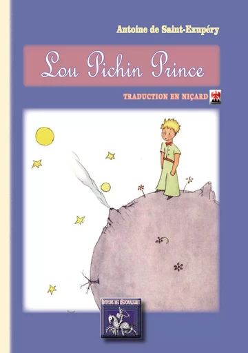 Lou pichin Prince - Antoine de Saint-Exupéry - Editions des Régionalismes