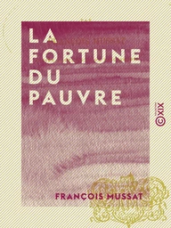 La Fortune du pauvre