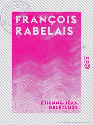 François Rabelais - 1483-1553