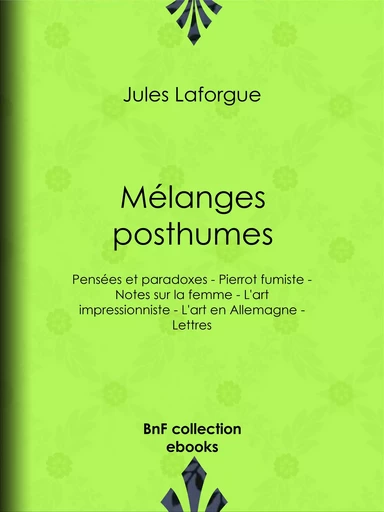 Mélanges posthumes - Jules Laforgue - BnF collection ebooks