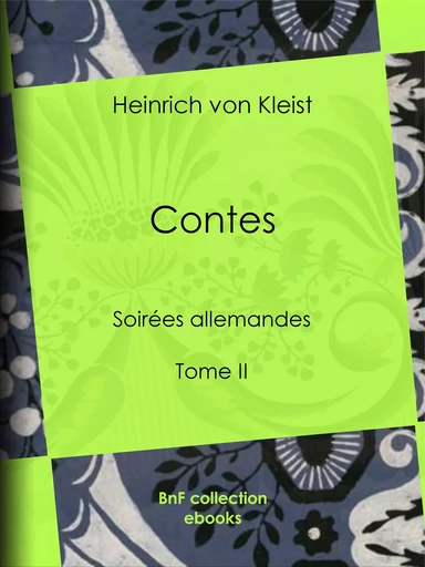 Contes - Heinrich von Kleist, Joël Cherbuliez, Andrienne J. Cherbuliez - BnF collection ebooks