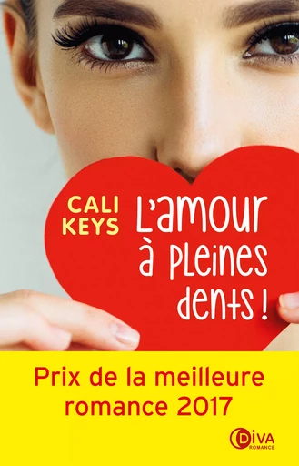 L'amour à pleines dents ! - Cali Keys - Diva