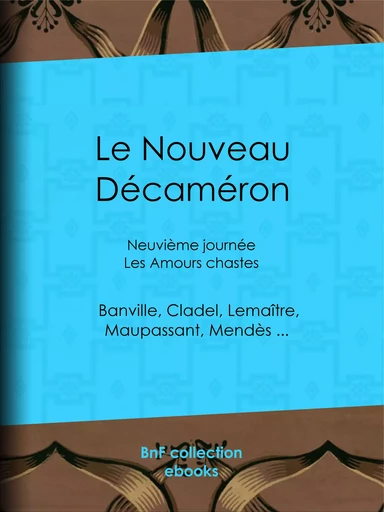 Le Nouveau Décaméron -  Collectif, Guy de Maupassant, Théodore De Banville, Jules Lemaître - BnF collection ebooks