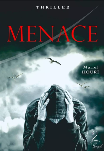 Menace - Muriel Houri - Flamant Noir Editions