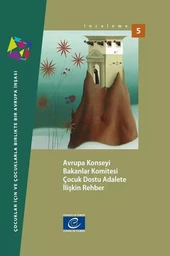 Guidelines of the Committee of Ministers of the Council of Europe on child-friendly justice (Turkish version)