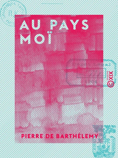 Au pays Moï - Pierre de Barthélemy - Collection XIX