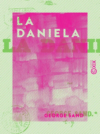 La Daniela - George Sand - Collection XIX