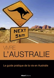 Vivre l’Australie