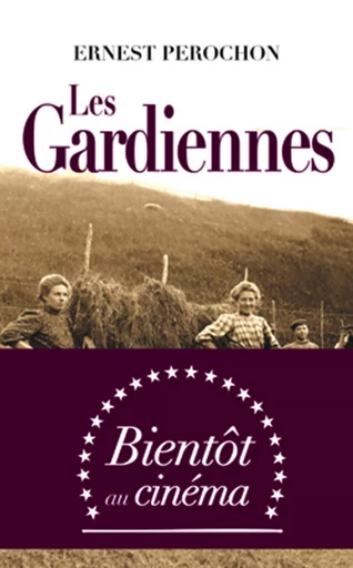 Les Gardiennes - Ernest Perochon - Marivole Éditions