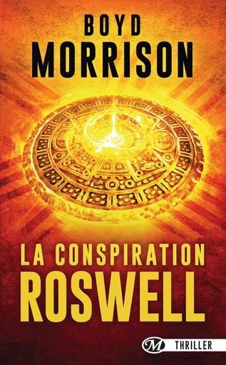 La Conspiration de Roswell - Boyd Morrison - Bragelonne