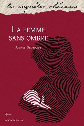 La femme sans ombre - Arnault Pfersdorff - Le Verger éditeur