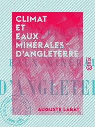 Climat et eaux minérales d'Angleterre