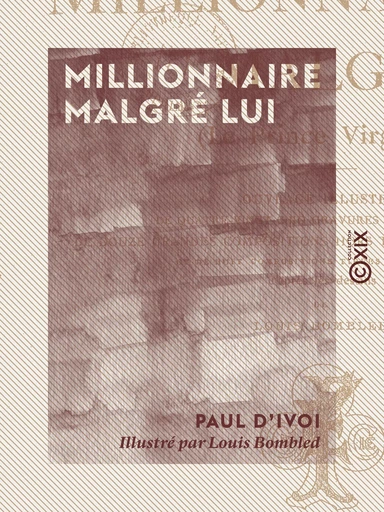 Millionnaire malgré lui - Le prince Virgule - Paul d' Ivoi - Collection XIX