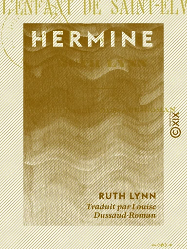 Hermine - Ou l'Enfant de Saint-Elvis - Ruth Lynn - Collection XIX