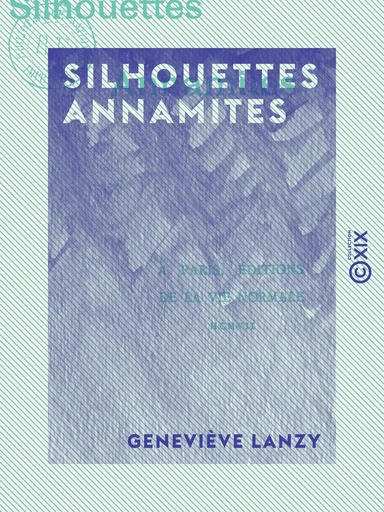 Silhouettes annamites - Geneviève Lanzy - Collection XIX