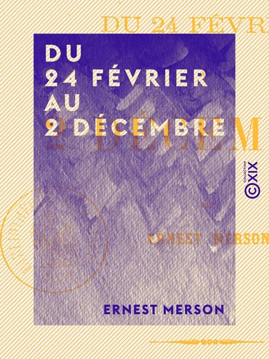 Du 24 février au 2 décembre - Ernest Merson - Collection XIX