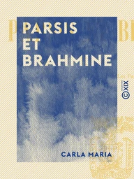 Parsis et Brahmine