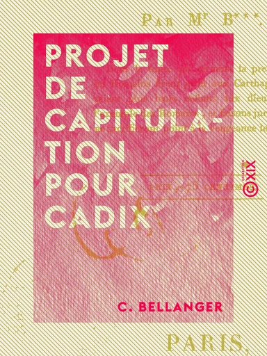 Projet de capitulation pour Cadix - C. Bellanger - Collection XIX